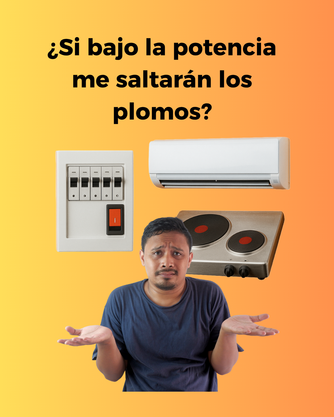 ¿Bajar la potencia contratada hace saltar los plomos con aire acondicionado y cocina?